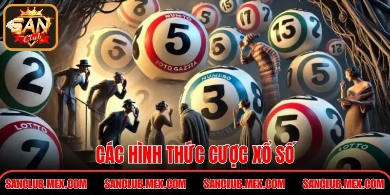 Soi Cầu XSMB - Phương Pháp Hiệu Quả Cao Tại SanClub Các hình thức cược xổ số