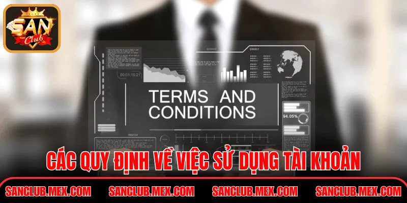 Các quy định về việc sử dụng tài khoản