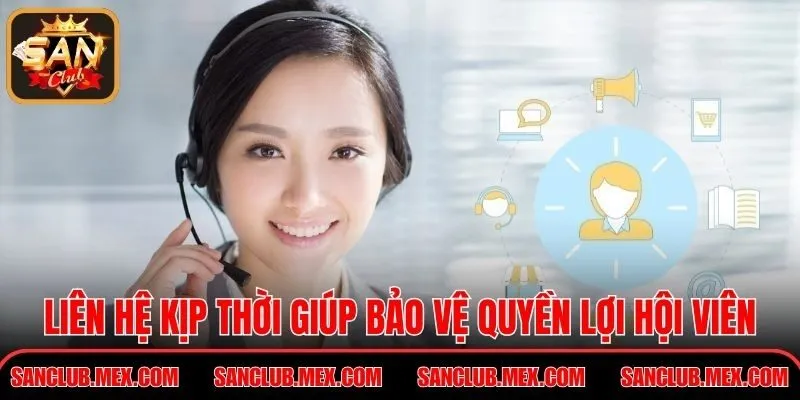 Liên Hệ Sanclub – Hướng Dẫn Kết Nối Hỗ Trợ Nhanh Nhất Liên hệ kịp thời giúp bảo vệ quyền lợi hội viên