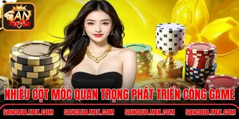 Nhiều cột mốc quan trọng cho sự phát triển cổng game
