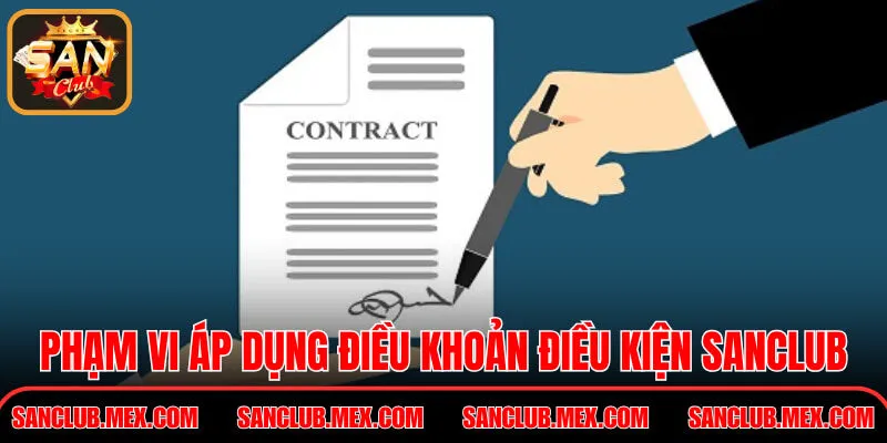 Phạm vi áp dụng điều khoản điều kiện SanClub